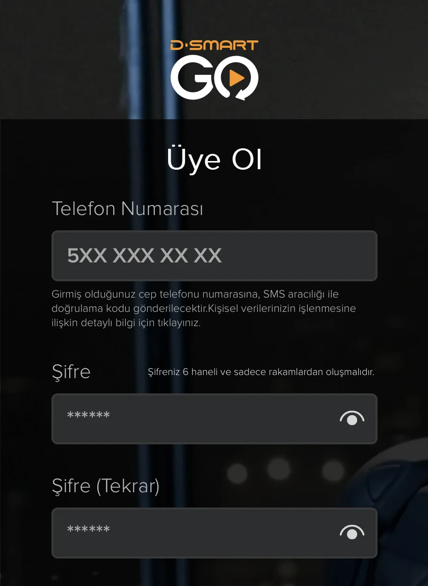 D-Smart Go'ya üye olmak için Türkiye operatörlerinden bir telefon numarası ve kullanmak istediğin şifreyi girerek üyelik oluşturabilirsin.